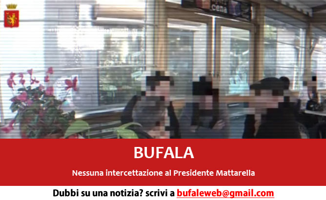 bufala-intercettazione-mattarella-presidente-repubblica