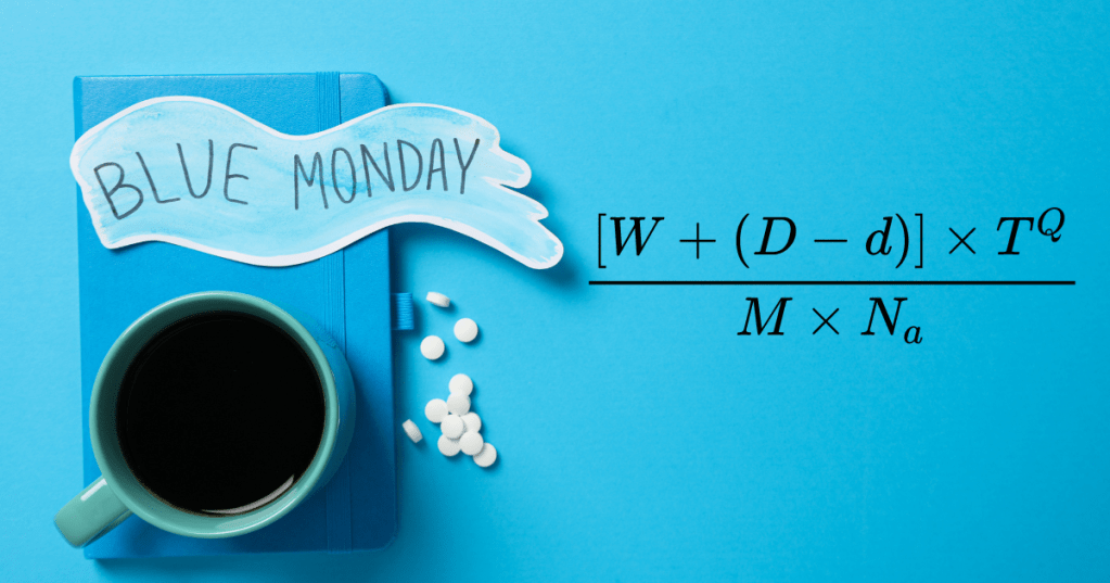 Il Blue Monday, ovvero la genesi di una leggenda metropolitana moderna