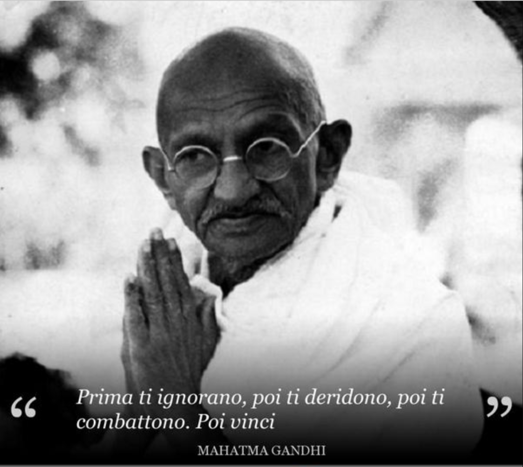 Prima ti combattono, poi ti ignorano, poi vinci: la falsa citazione di Gandhi