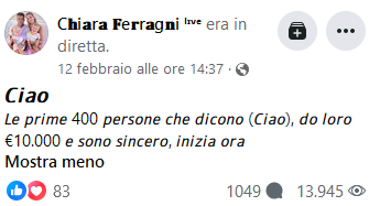 Spiacente, i post "Chiara Ferragni regala 10mila euro a chi dice ciao" sono truffe