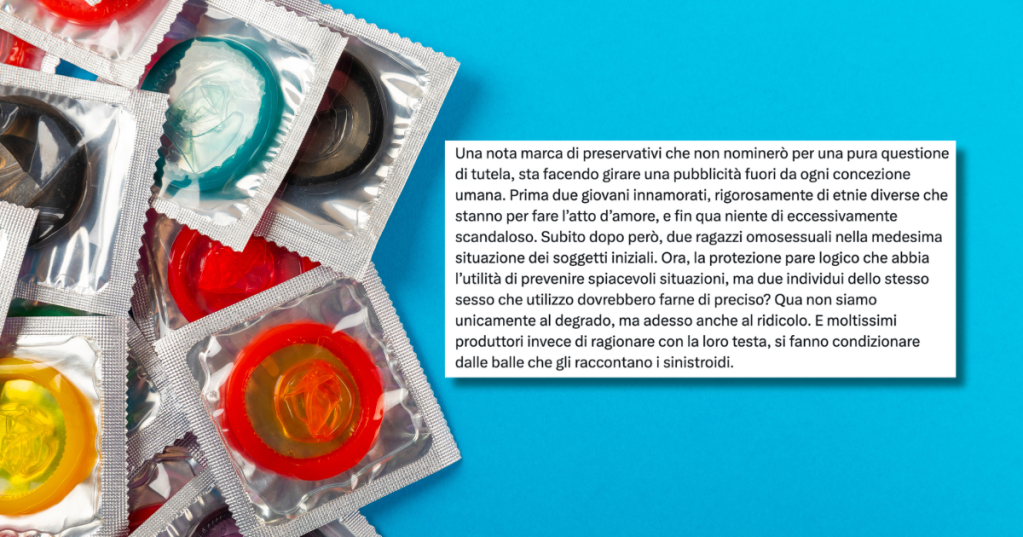 "Una nota marca di preservativi...": no, veramente, il preservativo serve anche per i rapporti omosessuali